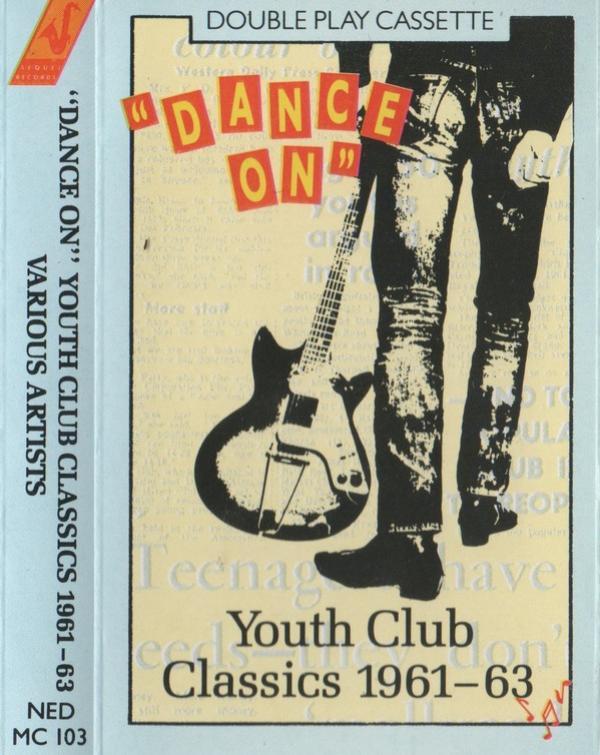  - "Dance On" Youth Club Classics 1961-63
