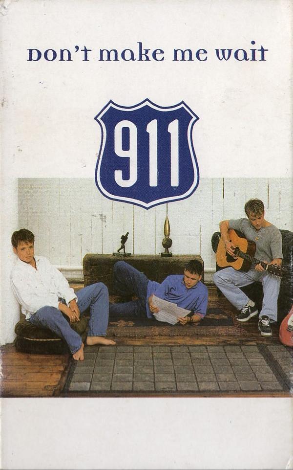 911  - Don't Make Me Wait