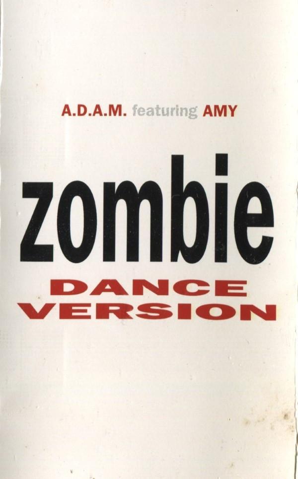 A.D.A.M., Amy - Zombie (Dance Version)