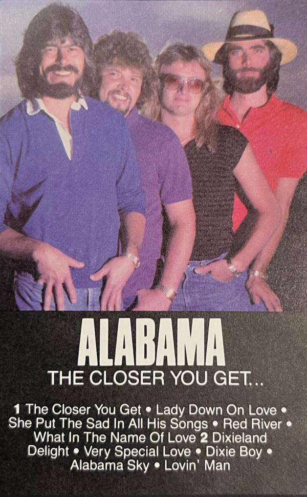 Alabama - The Closer You Get...