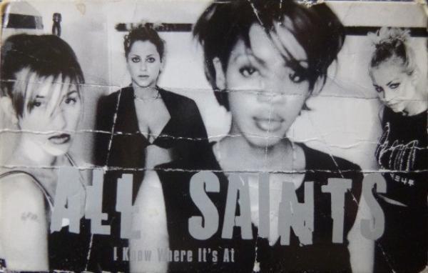 All Saints - I Know Where It's At