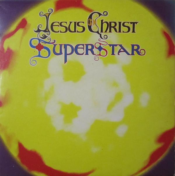 Andrew Lloyd Webber And Tim Rice - Jesus Christ Superstar
