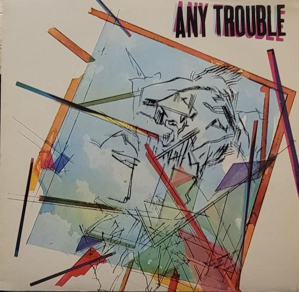 Any Trouble - Any Trouble
