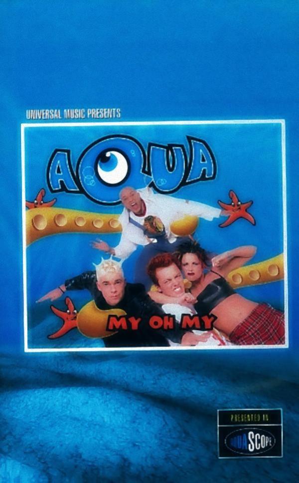 Aqua - My Oh My