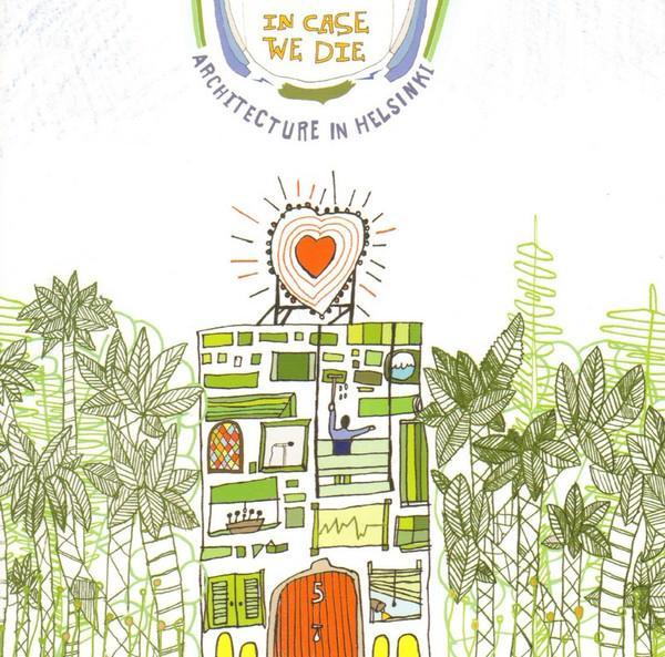Architecture In Helsinki - In Case We Die
