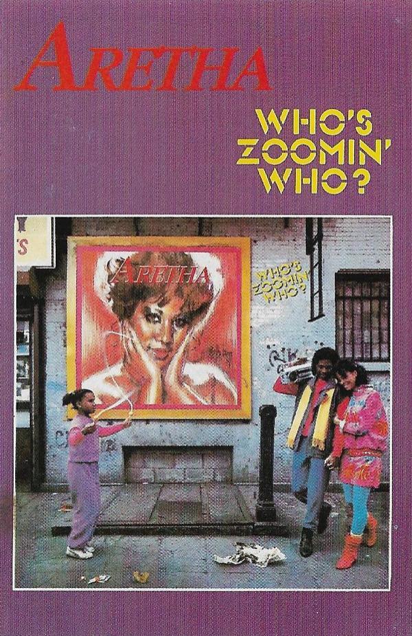 Aretha Franklin - Who's Zoomin' Who?