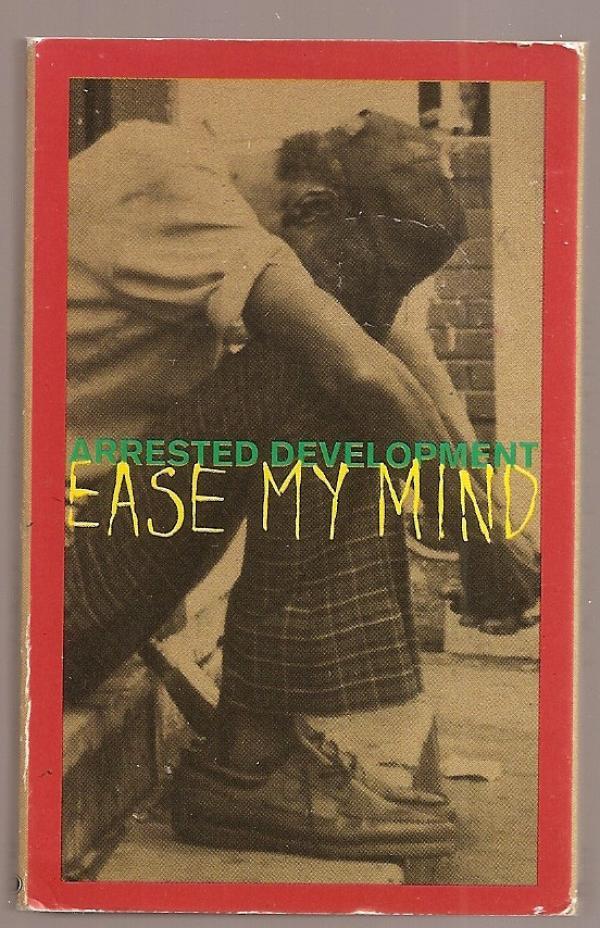 Arrested Development - Ease My Mind