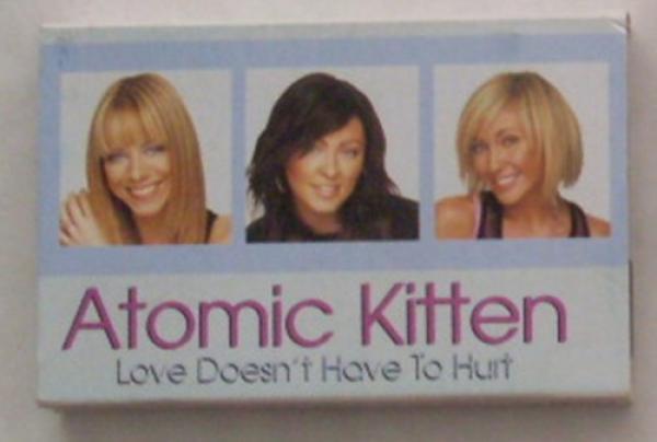 Atomic Kitten - Love Doesn't Have To Hurt