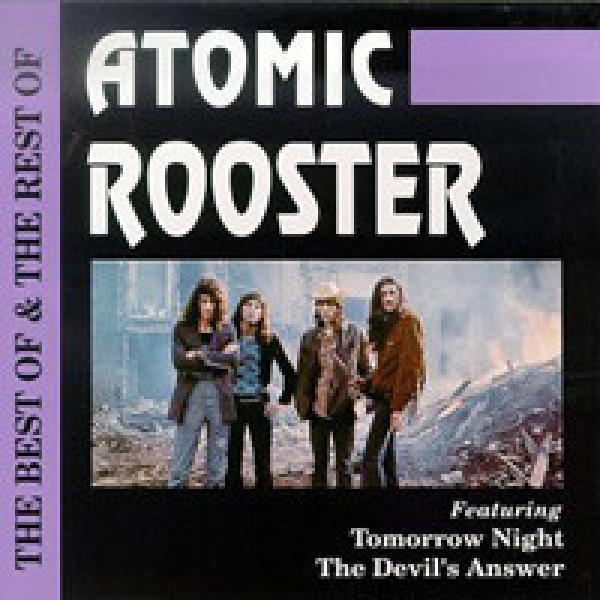 Atomic Rooster - The Best Of & The Rest Of Atomic Rooster