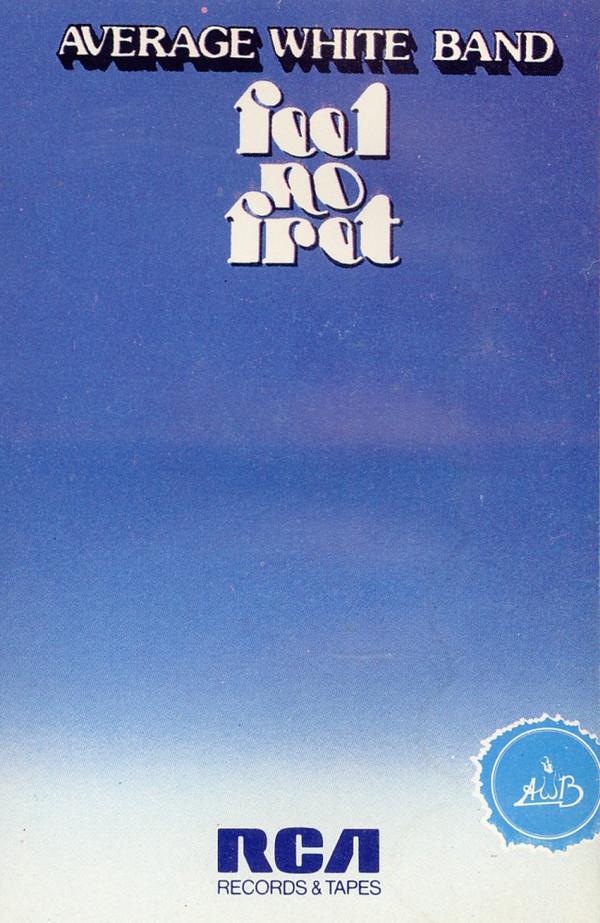 Average White Band - Feel No Fret