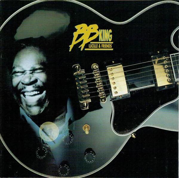 B.B. King - Lucille & Friends