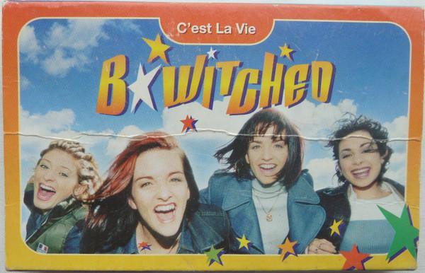 B*Witched - C'est La Vie