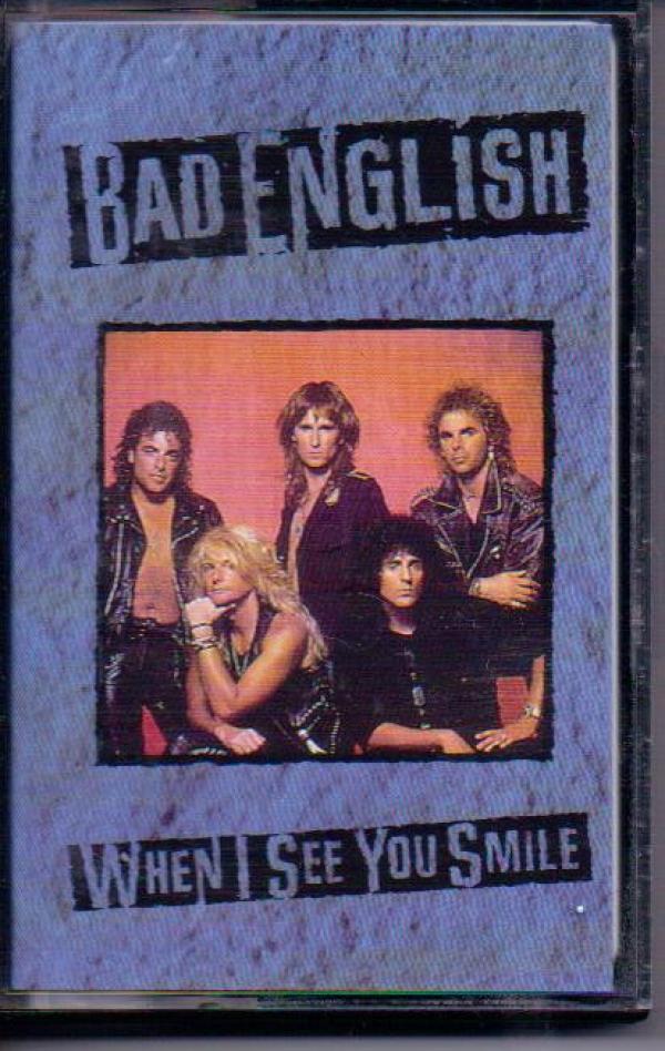Bad English - When I See You Smile