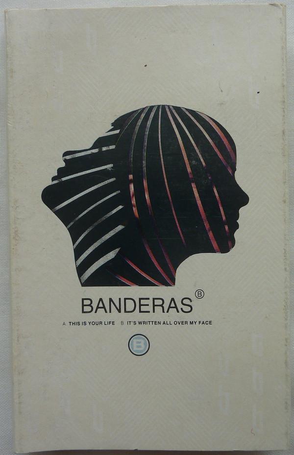 Banderas - This Is Your Life / It's Written All Over My Face