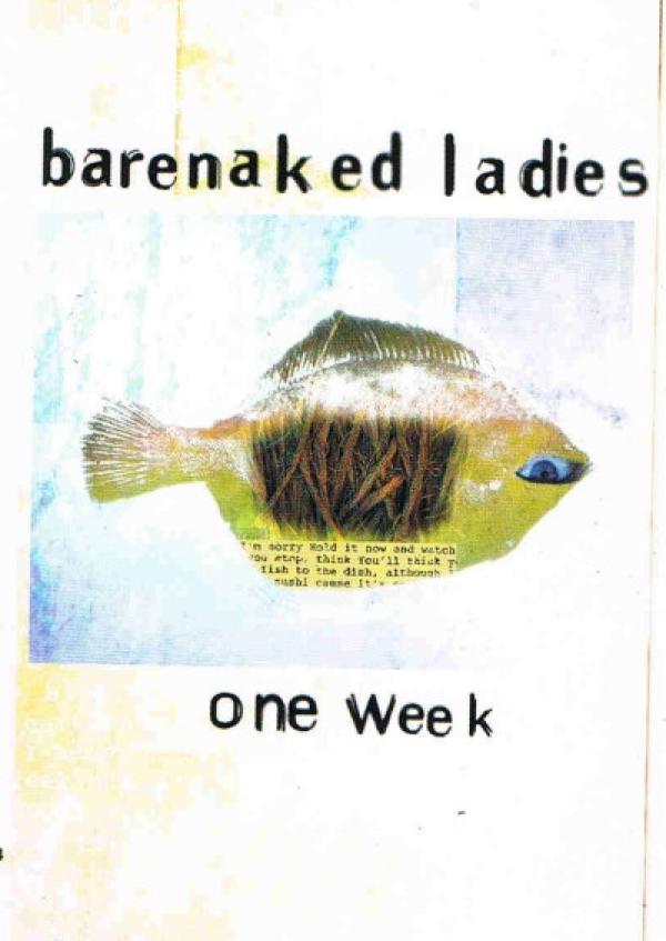 Barenaked Ladies - One Week