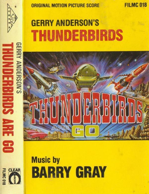 Barry Gray - Gerry Anderson's Thunderbirds Are Go