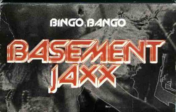 Basement Jaxx - Bingo Bango