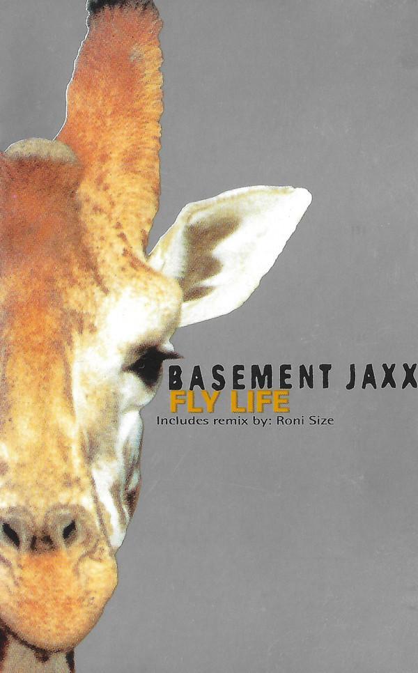 Basement Jaxx - Fly Life