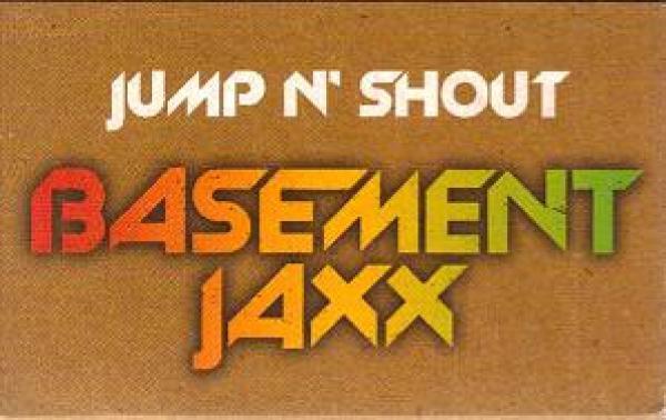 Basement Jaxx - Jump 'N' Shout