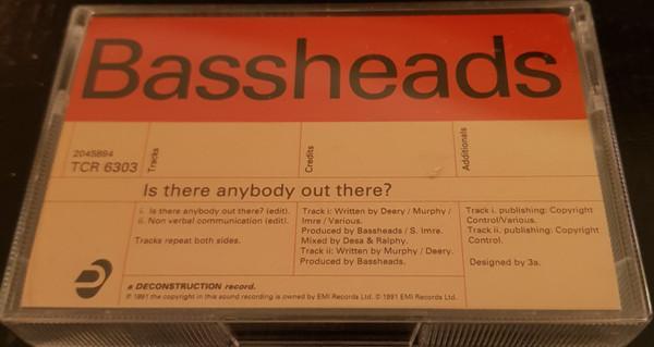 Bassheads - Is There Anybody Out There?