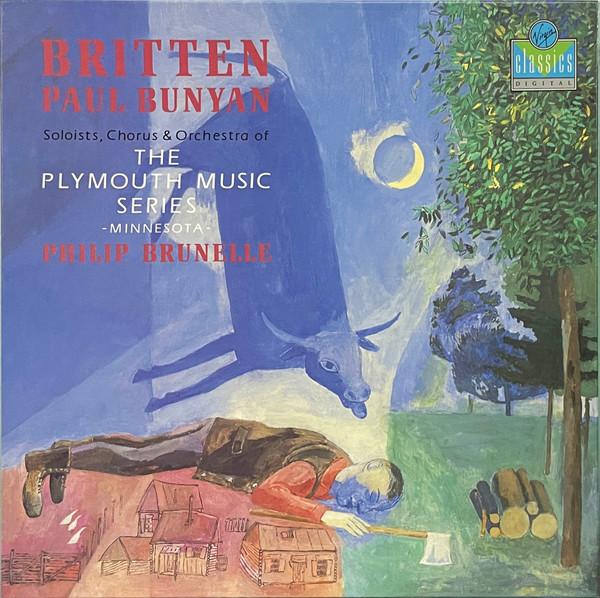 Benjamin Britten, The Plymouth Music Series, Philip Brunelle - Paul Bunyan