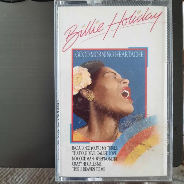 Billie Holiday - Good Morning Heartache