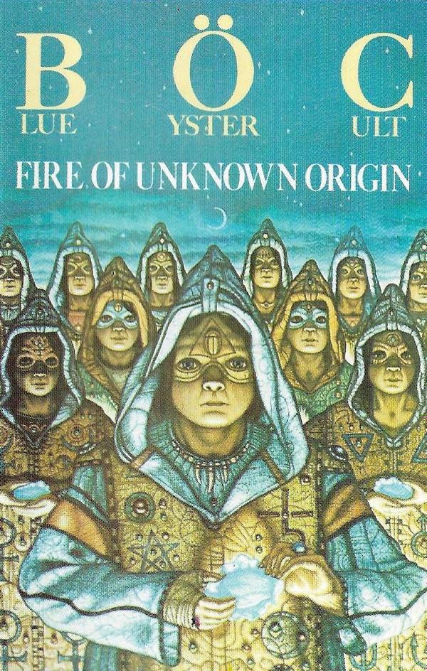 Blue Öyster Cult - Fire Of Unknown Origin