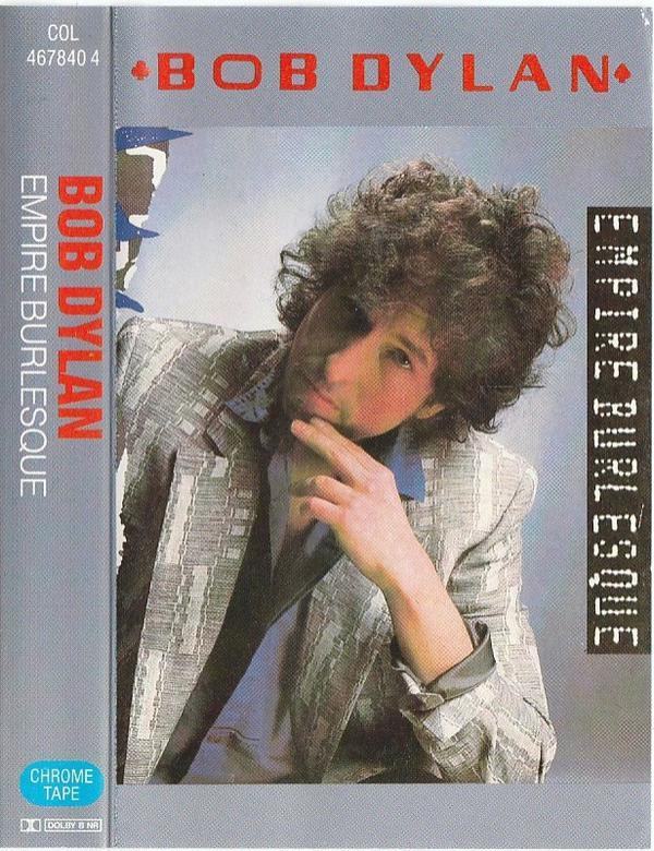 Bob Dylan - Empire Burlesque