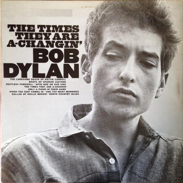 Bob Dylan - The Times They Are A-Changin'