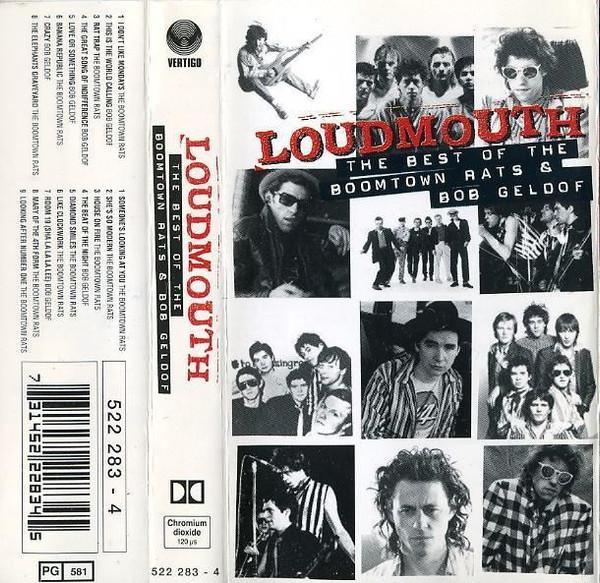 Bob Geldof, The Boomtown Rats - Loudmouth: The Best Of The Boomtown Rats & Bob Geldof
