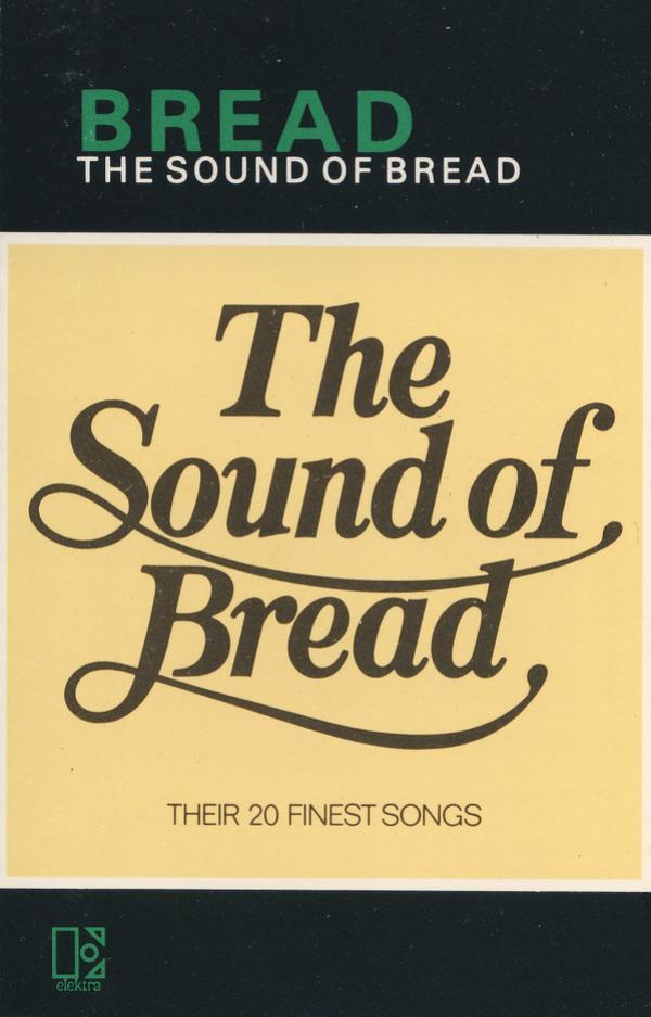 Bread - The Sound Of Bread (Their 20 Finest Songs)