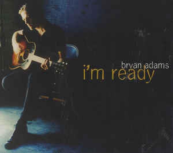 Bryan Adams - I'm Ready