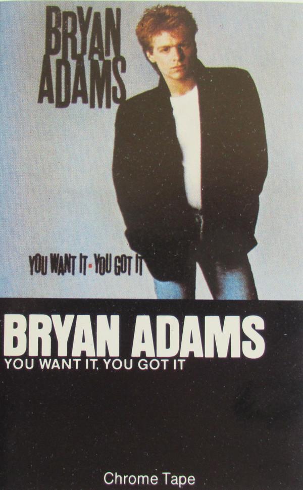 Bryan Adams - You Want It, You Got It