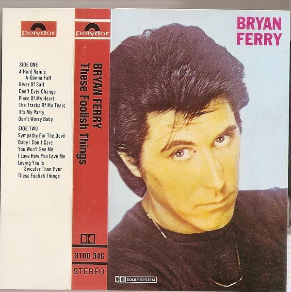 Bryan Ferry - These Foolish Things