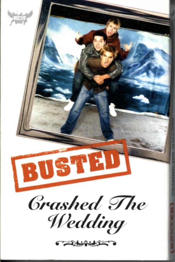 Busted (3) - Crashed The Wedding