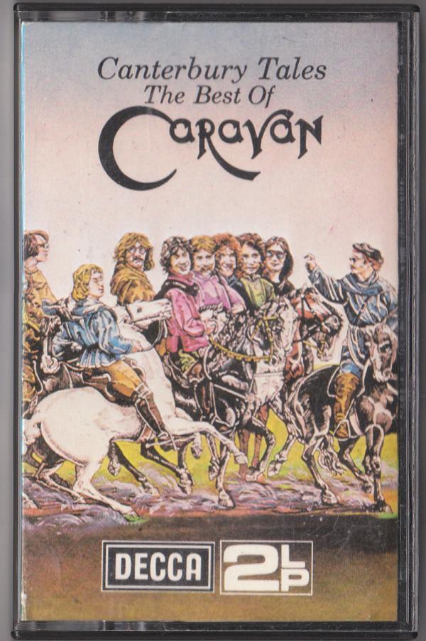 Caravan - Canterbury Tales (The Best Of Caravan)