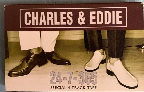 Charles & Eddie - 24-7-365
