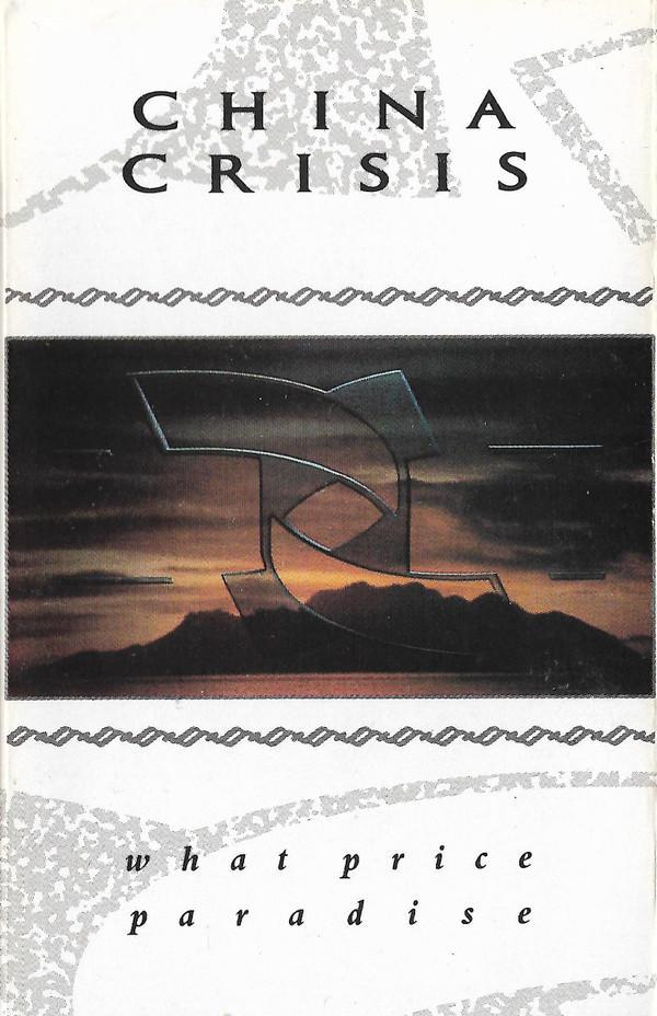 China Crisis - What Price Paradise
