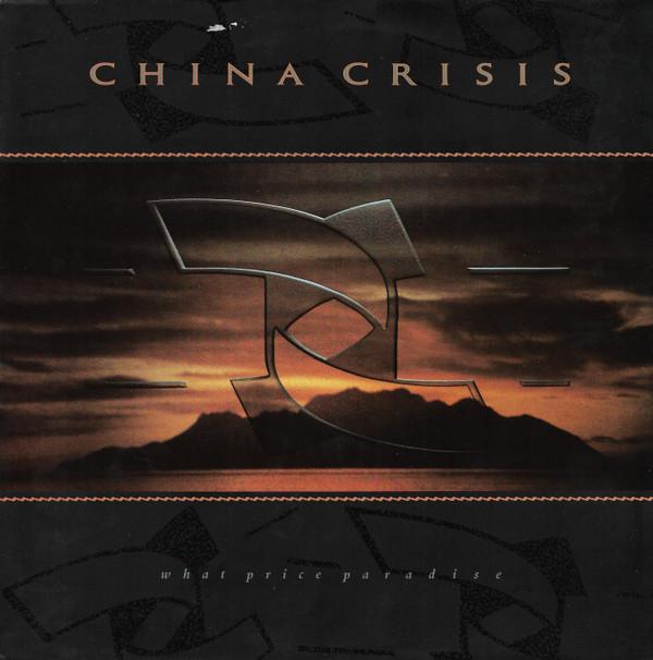 China Crisis - What Price Paradise
