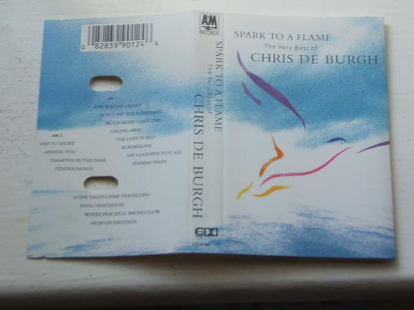 Chris de Burgh - Spark To A Flame (The Very Best Of Chris De Burgh)