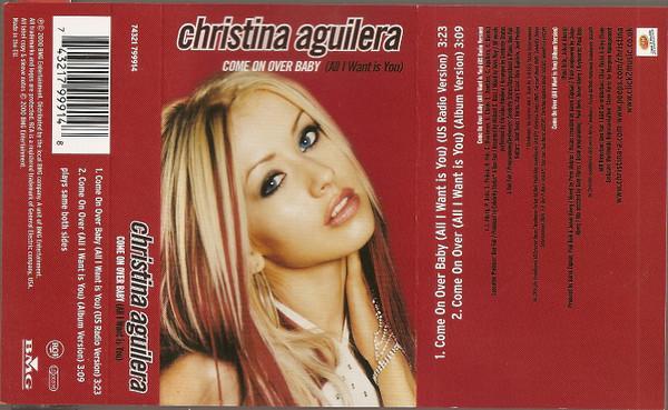 Christina Aguilera - Come On Over Baby (All I Want Is You)