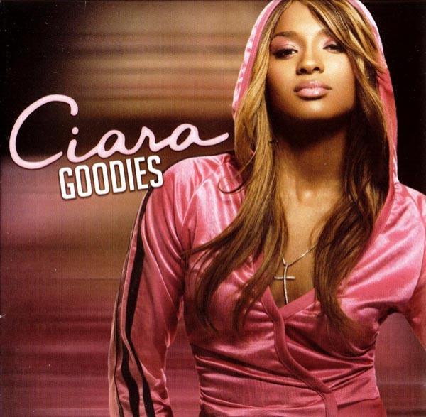 Ciara  - Goodies