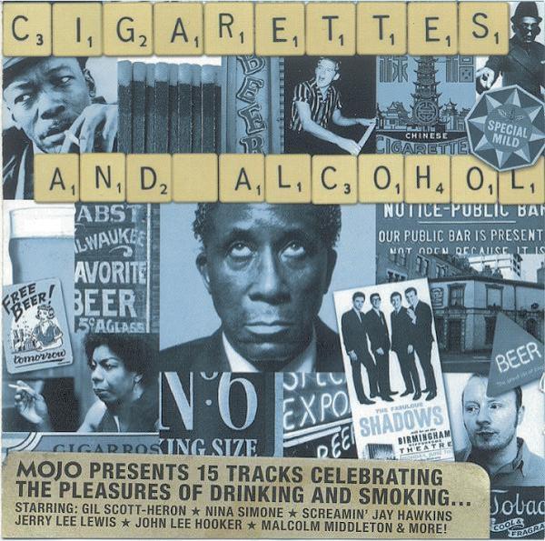  - Cigarettes And Alcohol
