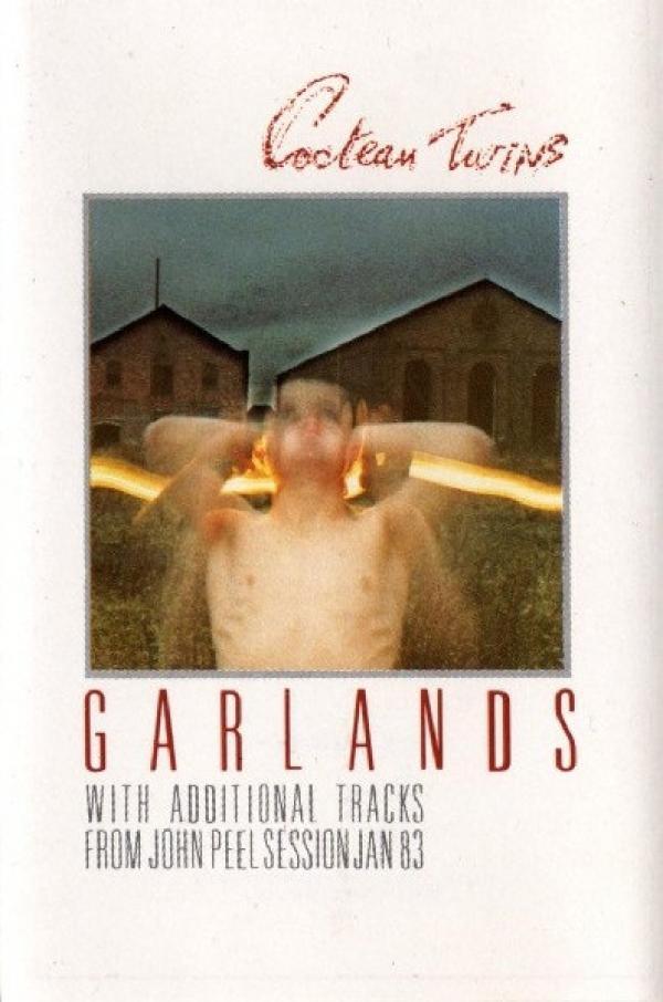 Cocteau Twins - Garlands