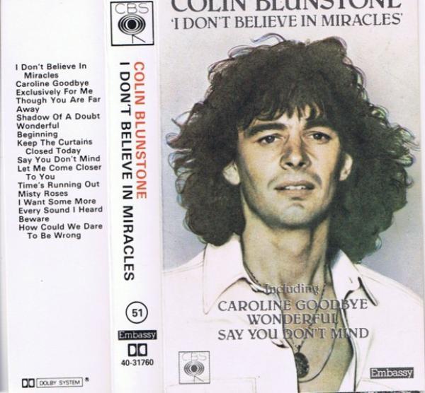Colin Blunstone - I Don't Believe In Miracles