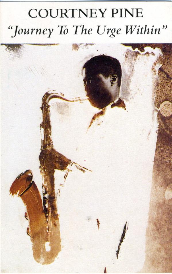 Courtney Pine - Journey To The Urge Within