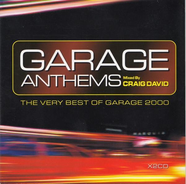 Craig David - Garage Anthems (The Very Best Of Garage 2000)