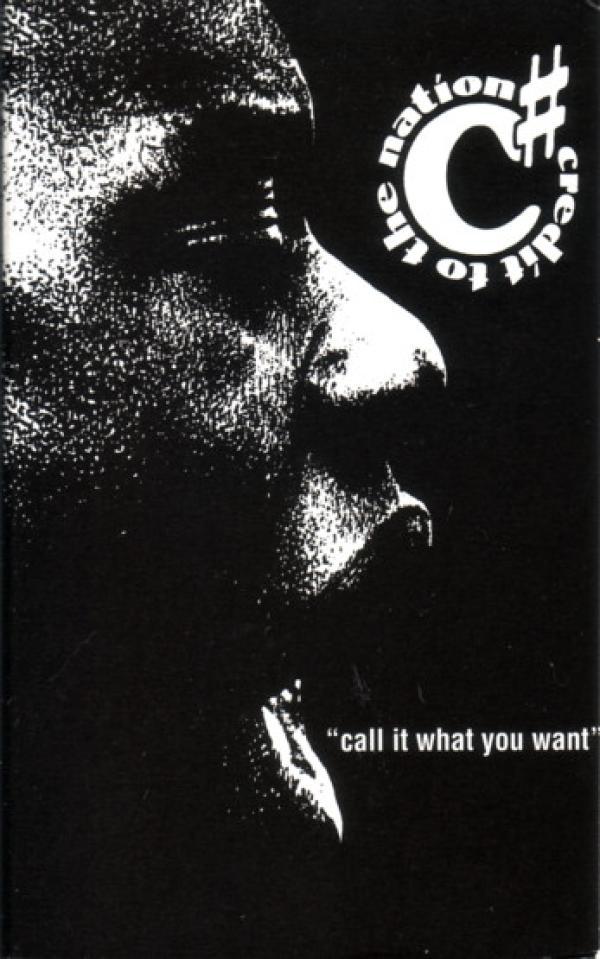 Credit To The Nation - Call It What You Want