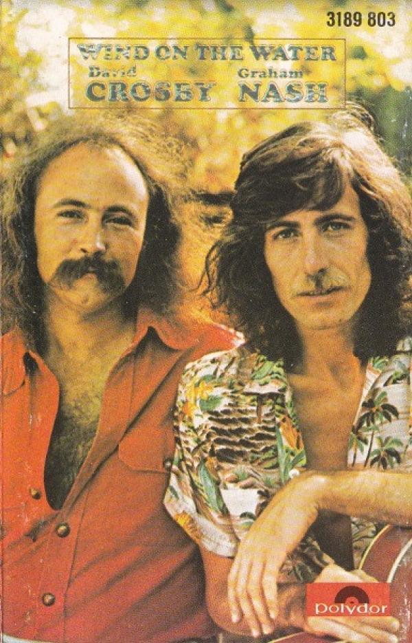 Crosby & Nash - Wind On The Water