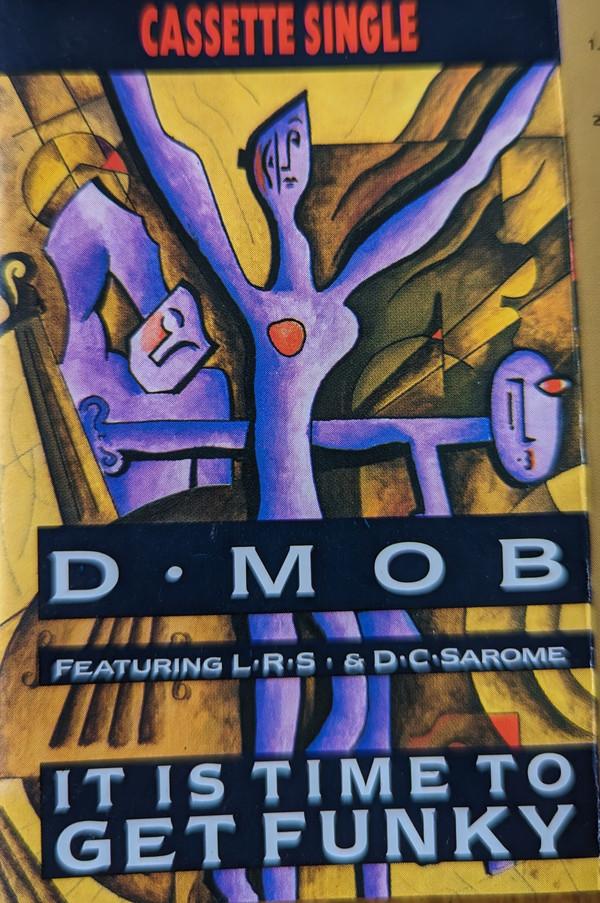 D Mob, DC Sarome, London Rhyme Syndicate - It Is Time To Get Funky
